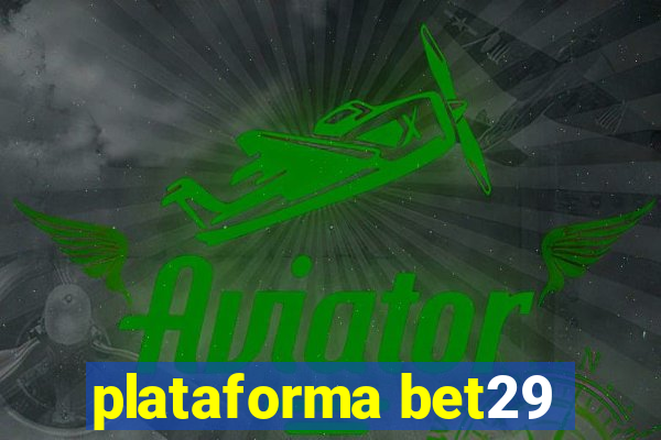 plataforma bet29